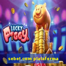 sebet.com plataforma